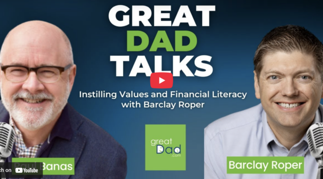 Barclay Roper and Paul Banas on Great Dad Talks, a great dad, great dad